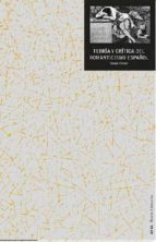 TEORIA Y CRITICA DEL ROMANTICISMO ESPAÑOL