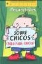 pequechistes sobre chicos solo para chicas-9788466219495 pequechistes sobre chicos solo para chicas-9788466219495