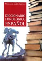 diccionario fonologico español-mariano de andres gutierrez-9788473927895 diccionario fonologico español-mariano de andres gutierrez-9788473927895