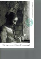 mujeres que vivieron el alicante de la modernidad-inmaculada fernandez arrillaga-9788477846895 mujeres que vivieron el alicante de la modernidad-inmaculada fernandez arrillaga-9788477846895