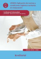 (I.B.D.)APLICACION DE NORMAS Y CONDICIONES HIGIENICO-SANITARIAS EN RESTAURACION. HOTRO308. OPERACIONES BASICAS DE CATERING