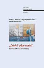 ¿crisis? ¿que crisis?: españa en busca de su camino-9788484894995 ¿crisis? ¿que crisis?: españa en busca de su camino-9788484894995
