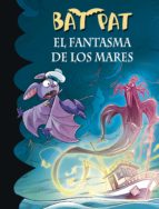 el fantasma de los mares (serie bat pat 36) (ebook)-roberto pavanello-9788490435595 el fantasma de los mares (serie bat pat 36) (ebook)-roberto pavanello-9788490435595
