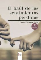 el baúl de los sentimientos perdidos 2º edición (ebook)-daniel velarde ruiz-9788491404095 el baúl de los sentimientos perdidos 2º edición (ebook)-daniel velarde ruiz-9788491404095