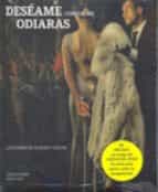 deseame como si me odiaras-venus o´hara-erika lust-9788493818395 deseame como si me odiaras-venus o´hara-erika lust-9788493818395