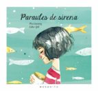 paraules de sirena-mia cassany-esther gili-9788494555695 paraules de sirena-mia cassany-esther gili-9788494555695