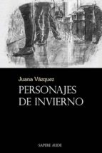 personajes de invierno-juana vázquez marín-9788494882395 personajes de invierno-juana vázquez marín-9788494882395