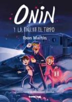 onin y la maquina del tiempo (7)-ibon martin-9788494934995