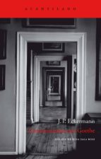 conversaciones con goethe: en los ultimos años de su vida (4ª ed. )-johann peter eckermann-9788496489295 conversaciones con goethe: en los ultimos años de su vida (4ª ed. )-johann peter eckermann-9788496489295