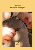 di terra e di sangue (ebook)-9788856779295 di terra e di sangue (ebook)-9788856779295