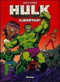 hulk: ¡la libertad!-john a. byrne-8432715007005 hulk: ¡la libertad!-john a. byrne-8432715007005