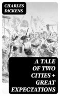 Descargar google books online gratis A TALE OF TWO CITIES + GREAT EXPECTATIONS (Literatura española) 8596547002505 de DICKENS CHARLES