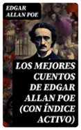 Descargas de libros electrónicos gratis para iPad 1 LOS MEJORES CUENTOS DE EDGAR ALLAN POE (CON ÍNDICE ACTIVO)
				EBOOK  in Spanish 8596547725305