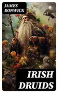 IRISH DRUIDS  (edición en inglés)