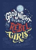 good night stories for rebel girls-elena favilli-francesca cavallo-9780141986005 good night stories for rebel girls-elena favilli-francesca cavallo-9780141986005