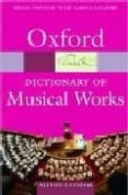 oxford dictionary of musical works-alison (ed) latham-9780198610205 oxford dictionary of musical works-alison (ed) latham-9780198610205