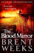 the blood mirror: book four of the lightbringer series (lightbringer 4)-brent weeks-9780356504605 the blood mirror: book four of the lightbringer series (lightbringer 4)-brent weeks-9780356504605