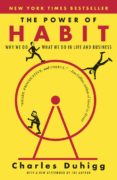 the power of habit: why we do what we do in life and business-charles duhigg-9780812981605 the power of habit: why we do what we do in life and business-charles duhigg-9780812981605
