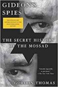 gideon s spies: the secret history of the mossad-thomas gordon-9781250056405 gideon s spies: the secret history of the mossad thomas gordon 9781250056405
