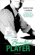 beautiful player-christina lauren-9781476751405 beautiful player-christina lauren-9781476751405
