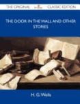 the door in the wall and other stories - the original classic edi tion-h. g. wells-9781486149605 the door in the wall and other stories - the original classic edi tion-h. g. wells-9781486149605