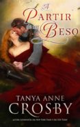 a partir de un beso (ebook)-tanya anne crosby-9781507112205 a partir de un beso (ebook)-tanya anne crosby-9781507112205