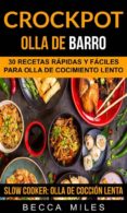 crockpot: olla de barro: 30 recetas rapidas y faciles para olla de cocimiento lento (slow cooker: olla de coccion lenta) (ebook)-9781507168905 crockpot: olla de barro: 30 recetas rapidas y faciles para olla de cocimiento lento (slow cooker: olla de coccion lenta) (ebook)-9781507168905