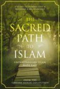 Descarga gratuita de libros electrónicos para Kindle Fire THE SACRED PATH TO ISLAM de 