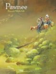 pawnee-patrick prugne-9781908007605 pawnee-patrick prugne-9781908007605