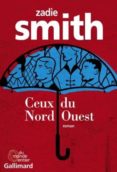 ceux du nord-ouest-zadie smith-9782070141005 ceux du nord-ouest-zadie smith-9782070141005