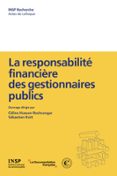 LA RESPONSABILITÉ FINANCIÈRE DES GESTIONNAIRES PUBLICS  (edición en francés)