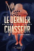 LE CLAN DES BRUMES - TOME 03 LE DERNIER CHASSEUR