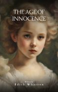 THE AGE OF INNOCENCE  (edición en inglés)