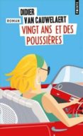vingt ans et des poussières -didier van cauwelaert-9782757853405 vingt ans et des poussières -didier van cauwelaert-9782757853405