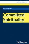 Libros descargados a ipod COMMITTED SPIRITUALITY de OTTMAR FUCHS (Literatura española)