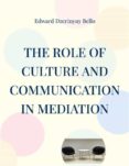 Descargarlo libros THE ROLE OF CULTURE AND COMMUNICATION IN MEDIATION