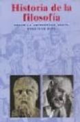 historia de la filosofia: desde la antigüedad hasta nuestros dias-9783833116605 historia de la filosofia: desde la antigüedad hasta nuestros dias-9783833116605