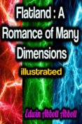 Ebooks y descargas gratuitas FLATLAND: A ROMANCE OF MANY DIMENSIONS ILLUSTRATED
         (edición en inglés) 9783985944705 de EDWIN ABBOTT ABBOTT MOBI RTF PDF (Literatura española)