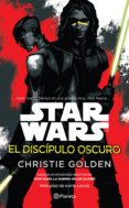 star wars. el discípulo oscuro (ebook)-christie golden-9786070743405 star wars. el discípulo oscuro (ebook)-christie golden-9786070743405