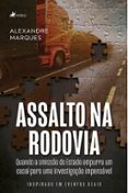 Libros electrónicos descargados y descargados ASSALTO NA RODOVIA  (edición en portugués) de ALEXANDRE MARQUES