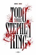 todo sobre stephen king (ebook)-ariel bosi-9788401019005 todo sobre stephen king (ebook)-ariel bosi-9788401019005