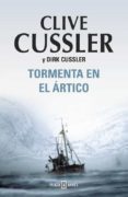 tormenta en el artico (serie dirk pitt 20)-clive cussler-dirk cussler-9788401337505 tormenta en el artico (serie dirk pitt 20)-clive cussler-dirk cussler-9788401337505