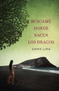 buscame donde nacen los dragos-emma lira-9788401354205 buscame donde nacen los dragos-emma lira-9788401354205