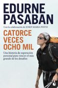 catorce veces ocho mil-edurne pasaban-9788408008705 catorce veces ocho mil-edurne pasaban-9788408008705