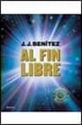 al fin libre-j.j. benitez-9788408035305 al fin libre-j.j. benitez-9788408035305