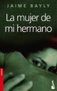 la mujer de mi hermano-jaime bayly-9788408067405 la mujer de mi hermano-jaime bayly-9788408067405