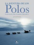 la aventura de los polos: cuadernos de viaje de grandes explorado res-farid abdelouahab-9788408073505 la aventura de los polos: cuadernos de viaje de grandes explorado res-farid abdelouahab-9788408073505
