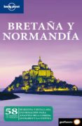 bretaña y normandia 2010 (lonely planet)-9788408089605 bretaña y normandia 2010 (lonely planet)-9788408089605