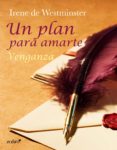 un plan para amarte. venganza (ebook)-irene westminster de-9788408125105 un plan para amarte. venganza (ebook)-irene westminster de-9788408125105
