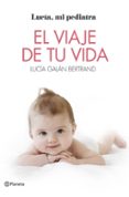 el viaje de tu vida-lucia galan bertrand-9788408184805 el viaje de tu vida-lucia galan bertrand-9788408184805